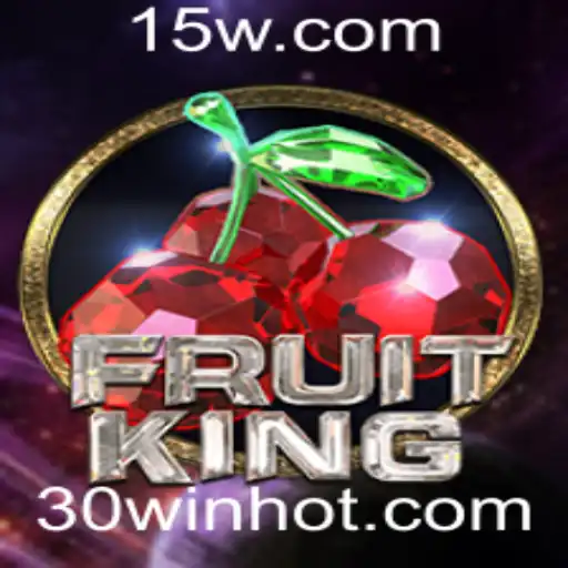 Descubra FruitKing: O Rei dos Jogos de Frutas Com 30WIN